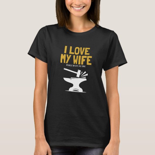 Mens I love my Wife Blacksmith Anvil Hobby Legend T-Shirt (Vorderseite)