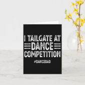 Mens I Tailgate at Dance Competitions Dancedad Dan Karte (Gelbe Blume)