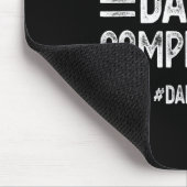 Mens I Tailgate at Dance Competitions Dancedad Dan Mousepad (Ecke)