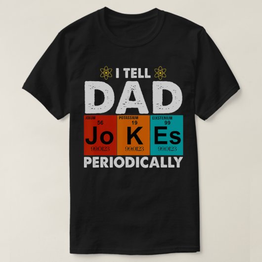 Mens I Tell Dad Jokes Periodically, Father's day t T-Shirt (Design vorne)
