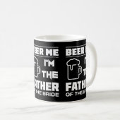 Mens ich bin der Vater der Braut - Funny Bridal Pa Kaffeetasse (VorderseiteRechts)