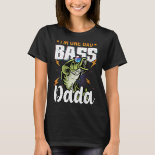 Mens ich bin ein schlechter Bass Dada Bass Fischen T-Shirt