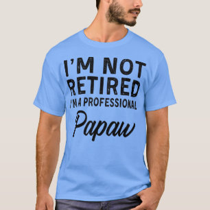 Mens Ich habe keine Beruflichen Papaw-Federn mehr T-Shirt