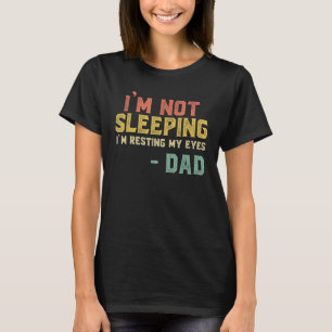 Mens ich nicht schlafen, um meinen Vater zu stütze T-Shirt