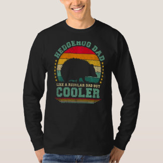 Mens Igel Vater wie ein regelmäßiger Vater, aber C T-Shirt