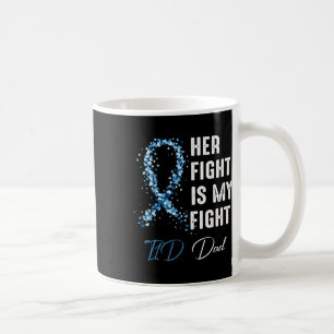 Mens ihr Kampf ist mein Kampf gegen T1d Vater Typ Kaffeetasse