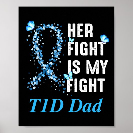 Mens ihr Kampf ist mein Kampf gegen T1d Vater Typ Poster (Vorne)