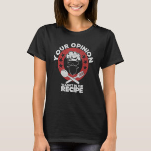 Mens Ihre Meinung war nicht in der Rezept Vintag C T-Shirt