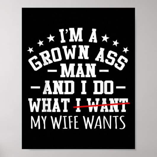 Mens Im a Grown Man Funny Sarcasm Graphic Poster (Vorne)