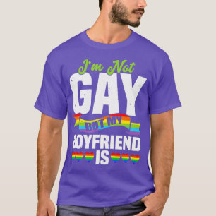 Mens Im Not Gay, aber mein Freund ist T-Shirt