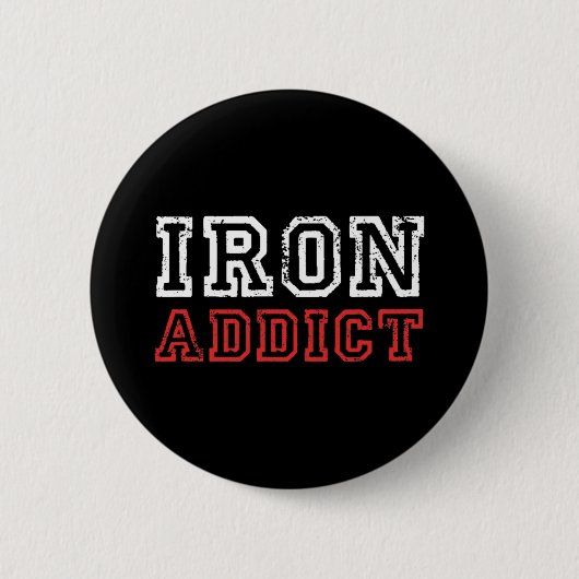 Mens Iron Addict Gym Workout Fitness Bodybuilding Button (Vorderseite)