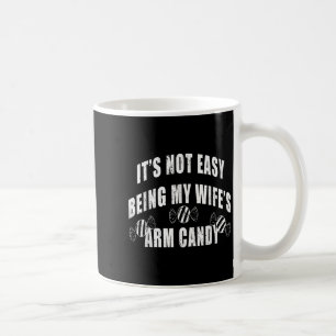 Mens ist es nicht einfach, meine Frau Arm fein Fun Kaffeetasse