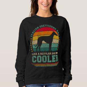 Mens italienischer Greyhound-Vater wie ein regelmä Sweatshirt