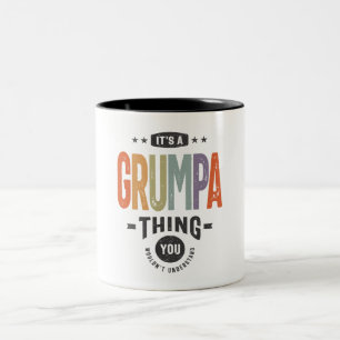 Mens It's a Grumpa Thing Funny Vater Opa Zweifarbige Tasse