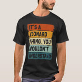 Mens It's A Leonard Thing - Leonard Name Personali T-Shirt (Vorderseite)