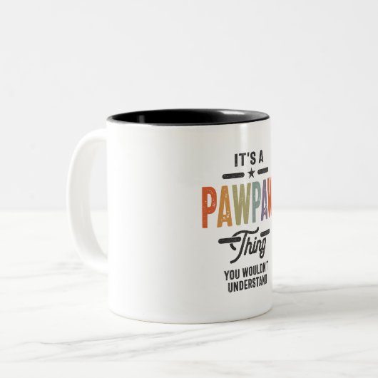Mens It's a Pawpaw Thing Funny Vater Opa Zweifarbige Tasse (Vorderseite Links)