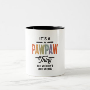 Mens It's a Pawpaw Thing Funny Vater Opa Zweifarbige Tasse