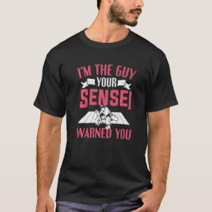 Mens Judoka I bin der Typ, den Ihr Sensei euch vor T-Shirt