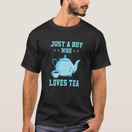 Mens Just A Boy Who Loves Tea Tea Drinker Tea Cup T-Shirt (Vorderseite)