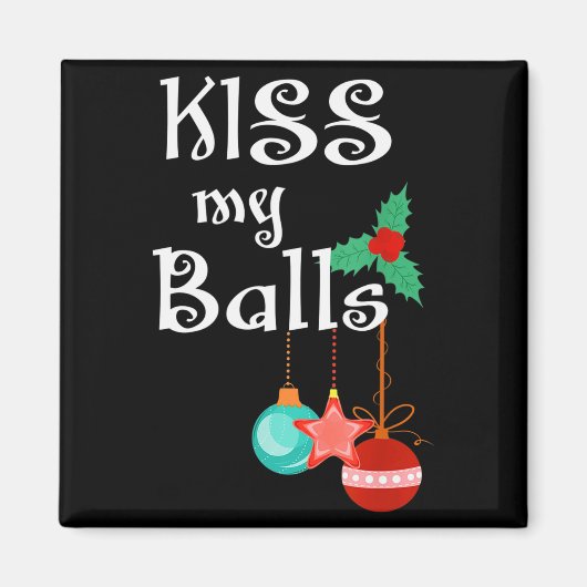 Mens Kiss My Xmas Funny Adult Humor Christmas Magnet (Vorne)