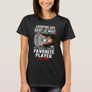 Mens Lacrosse Vater Einige Leute müssen warten, bi T-Shirt