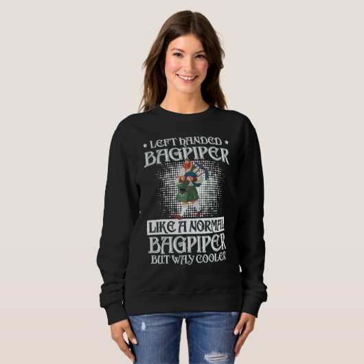 Mens Left handed bagpiper like a normal but way co Sweatshirt (Vorne ganz)