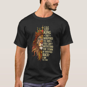 Mens Leo King flüsterten sie ihm zu, mit dem du ni T-Shirt