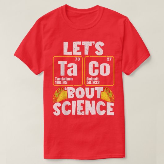 Mens Let's Taco 'Bout Science 1406 T-Shirt (Design vorne)