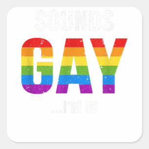 Mens LGBT Gay Pride Shirt Sounds Gay Rainbow Color Quadratischer Aufkleber