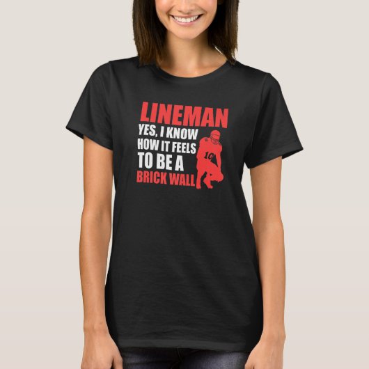 Mens Lineman to be a brick wall Lineman T-Shirt (Vorderseite)