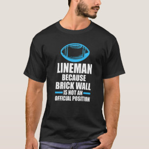 Mens Lineman wegen Ziegelmauer Lineman T-Shirt