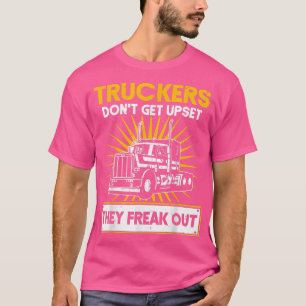 Mens LKW Fahrer LKWs werden nicht wütend T-Shirt