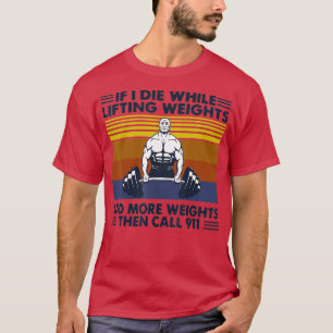 Mens lustiges Gymnastiktraining, wenn ich beim Lif T-Shirt