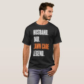 Mens Mähen Vater Kindergarten Pflegearbeit Legend T-Shirt (Vorne ganz)