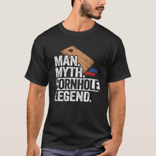 Mens Man Myth Cornhole Legend Daddy Cornole Vater T-Shirt