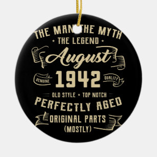 Mens Man Myth Legend August 1942 80. Geburtstag Keramik Ornament