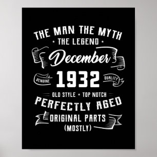 Mens Man Myth Legend Dezember 1932 90. Geburtstag Poster