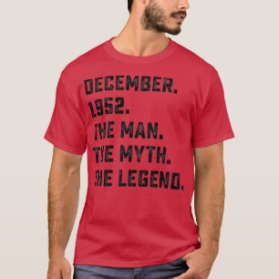 Mens Man Myth Legend Dezember 1952 70. Geburtstag T-Shirt