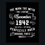 Mens Man Myth Legend November 1942 80. Geburtstag Poster<br><div class="desc">Mens Man Myth Legend November 1942 80. Geburtstagsgeschenk 80 Jahre Geschenk. Perfektes Geschenk für Ihren Vater,  Mama,  Papa,  Männer,  Frauen,  Freunde und Familienmitglieder am Erntedank Tag,  Weihnachten,  Muttertag,  Vatertag,  4. Juli,  1776 Unabhängiger Tag,  Veteranen Tag,  Halloween,  Patrick's Day</div>