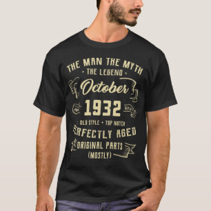 Mens Man Myth Legend Oktober 1932 90. Geburtstag 9 T-Shirt