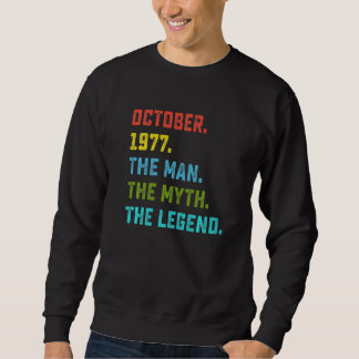 Mens Man Myth Legend Oktober 1977 45. Geburtstag 4 Sweatshirt