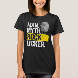 Mens Man Myth Rock Licker Vater Opa Geology Joke T-Shirt