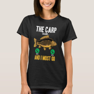 Mens Männer Karpfenangeln Die Karpfen rufen und T-Shirt