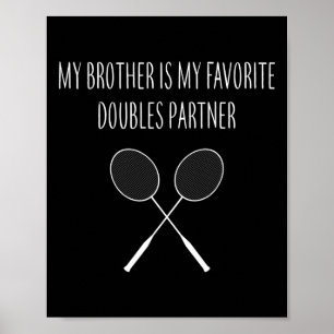 Mens mein Bruder ist mein Lieblings-Doppelpartner Poster
