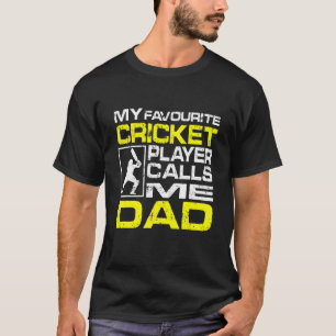 Mens Mein Lieblings-Cricket-Player ruft mich Vater T-Shirt