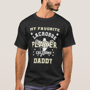 Mens mein Lieblings-Lacrosse-Spieler ruft mich Dad T-Shirt