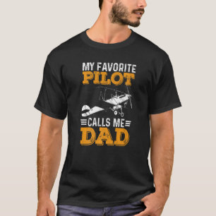 Mens mein Lieblings-Pilot ruft mich Vater Aviator  T-Shirt
