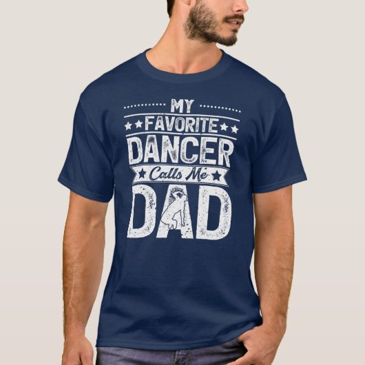 Mens mein Lieblings-Tänzer nennt mich Vater-Tanz T-Shirt (Vorderseite)