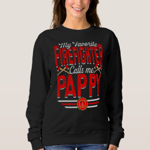 Mens mein Lieblingsfeuerwehrmann nennt mich Pappy  Sweatshirt