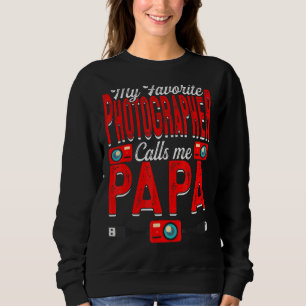 Mens Mein Lieblingsfotograf nennt mich Papa-Kamera Sweatshirt